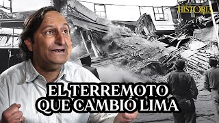 EL TERREMOTO que casi DESAPARECE LIMA y desató un TSUNAMI EN EL CALLAO  Cuenta la historia  Ep4 [upl. by Narol534]