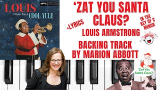 Zat You Santa Claus Louis Armstrong  Backing Track amp Lyrics 🎹 Cminor [upl. by Lexa895]