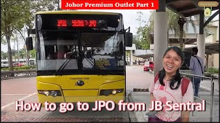 How to go to Johor Premium Outlet JPO from JB Sentral bonus AEON Kulaijaya and go back to JB Sentral [upl. by Ednarb495]