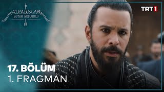 Alparslan Büyük Selçuklu 17 Bölüm 1 Fragman [upl. by Ion]