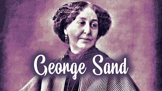 George Sand documentary [upl. by Vaasta519]