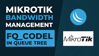 Mikrotik Bandwidth Management  FQCODEL in Queue Tree  Mikrotik Tutorial Step by Step [upl. by Euf387]