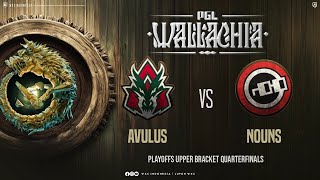 Bahasa ID Avulus vs Nouns  PGL Wallachia Upper Bracket AvilleYT [upl. by Ellainad]