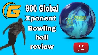 900 global Xponent Bowling Ball Review [upl. by Nowujalo]