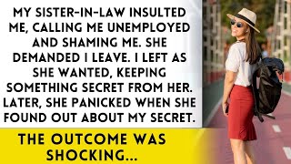 My SIL Threw Me Out for Being Unemployed Then Freaked Out About My Secret Plan [upl. by Ely111]