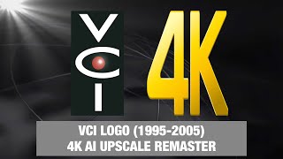 VCI Logo 19952005 4K AI Upscale Remaster [upl. by Aihppa134]