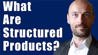 What are Structured Products [upl. by Airdnaz588]