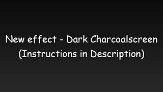 Day 29 of Decemberly Effects Calendar New Effect  Dark Charcoalscreen [upl. by Mauceri]