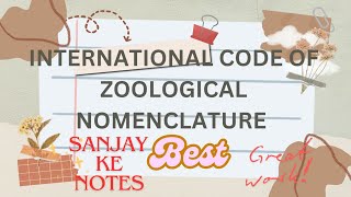 INTERNATIONAL CODE OF ZOOLOGICAL NOMENCLATURE✅MSC PREVIOUSZOOLOGY PAPER 1STSANJAY KE NOTES 👍💯📝 [upl. by Sorenson]