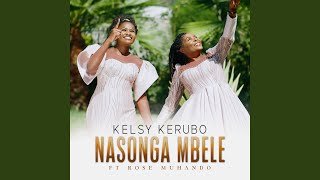 Nasonga Mbele [upl. by Ainecey]