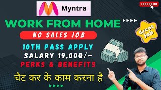 MYNTRA  WORK FROM HOME  10TH PASS JOB  NO SALES JOB  NO INVESTMENT JOB ONLINE JOB jobs2024 [upl. by Eldnar463]