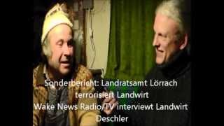 Landratsamt Lörrach terrorisiert Landwirt  Wake News RadioTVwmv [upl. by Eyaf]