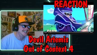 Devil Artemis Out of Context 4 REACTION [upl. by Kulsrud]