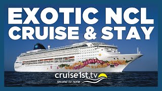 Exotic NCL Cruise amp Stay Escapes  Cruise1st [upl. by Idnat341]