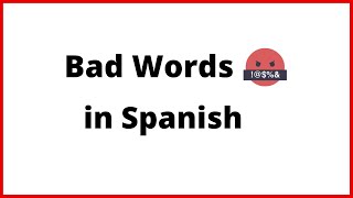 Learn How to say Bad Words in Spanish Curse Words in Spanish [upl. by Tanitansy]