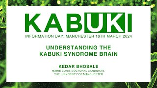 Understanding the Kabuki Syndrome Brain  Kedar Bhosale  Kabuki UK Information Day 2024 [upl. by Yatnuhs246]