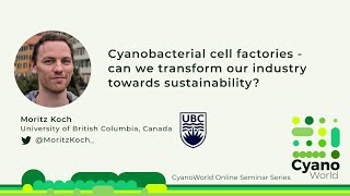 Moritz Koch  Cyanobacterial cell factories – can we transform our industry towards sustainability [upl. by Tybie]