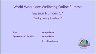 World Workplace Wellbeing Summit 2024 Setting Healthy Boundaries [upl. by Drucie304]