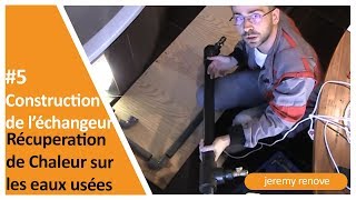 PROJET RÉCUPÉRATION DE CHALEUR SUR EAUX USÉES 5 CONSTRUCTION DE L’ÉCHANGEUR EN PVC [upl. by Suiramed]