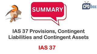 IAS 37 Provisions Contingent Liabilities and Contingent Assets summary  applies in 2024 [upl. by Justina58]