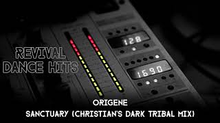 Origene  Sanctuary Christians Dark Tribal Mix HQ [upl. by Carlene]