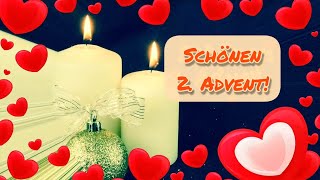 Advent Advent✨ Liebe Grüße zum 2 Advent🕯️🕯️🎄💝 Schönen 2 Advent amp einen gemütlichen Adventssonntag💖 [upl. by Liew227]