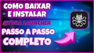 COMO BAIXAR E INSTALAR HYDRA LAUNCHER  INSTALAR HYDRA LAUNCHER PASSO A PASSO DE FORMA SEGURA NO PC [upl. by Garner]