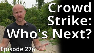 CrowdStrike What Next Chapter May Be  Random Topic 276 [upl. by Auqenat914]