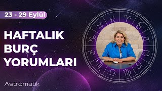 23 Eylül Haftası I Hiçbir şey göründüğü gibi değil I İlişkilerde dönüşüm ve uzlaşma I Astromatik [upl. by Doehne]