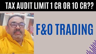 Applicability of Tax Audit in case of FampO Trading [upl. by Kin]