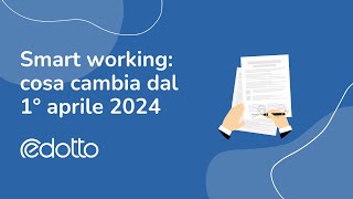 Smart working cosa cambia dal 1° aprile 2024  Video Guida [upl. by Nachison]