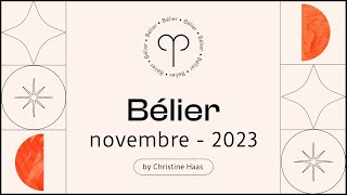 Horoscope Bélier ♈️ Novembre 2023 🦇 par Christine Haas [upl. by Asimaj]