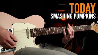 How to Play quotTodayquot by Smashing Pumpkins  Guitar Lesson [upl. by Ibbob]