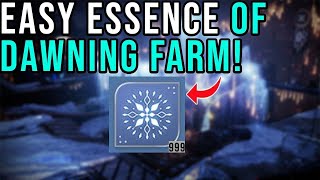 UPDATED EASIEST WAY TO FARM ESSENCE OF DAWNING IN DESTINY 2 [upl. by Alemap]