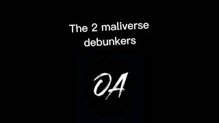 The 2 maliverse debunkers 635 [upl. by Nolahc]