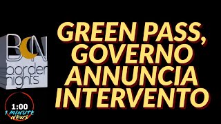 GREEN PASS GOVERNO ANNUNCIA INTERVENTO  1 Minute News [upl. by Lem972]