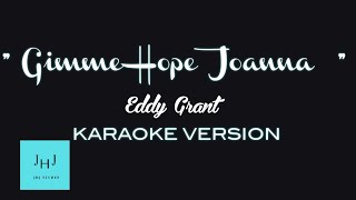 Gimme Hope Joanna  Eddy Grant  Karaoke Version  JHJ STUDIO [upl. by Eads]