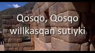 Himno al Cusco  Qosqo en Quechua  Letras Karaoke Subtitulos 2023 [upl. by Raynell653]