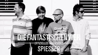 Die Fantastischen Vier  Spiesser Offizielles Musikvideo [upl. by Salakcin]