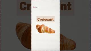 Croissant Pronunciation amp Meaning [upl. by Onder]