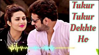 Tukur Tukur Dekhte Ho Kyaaa  टुकूर टुकूर देखते हो  Dj Remix  Hindi Song [upl. by Rock]