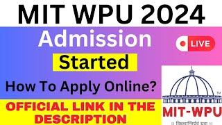 MIT WPU 2024 Admission Started  How To Fill MIT WPU 2024 Application  MIT WPU 2024 Registration [upl. by Yaner421]