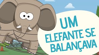 Um elefante se balançava  Video Musical Infantil  Toobys [upl. by Lyrrehs]