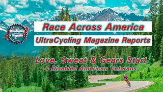 UltraCycling Magazine RAAM 2024 Reports Love Sweat amp Gear Start [upl. by Sommer]