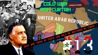 HOI4Cold WarIron CurtainUAR13 Nationalisation of the Suez Canal [upl. by Arihsak495]