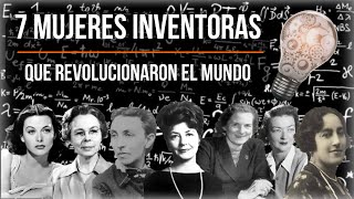 🔴 7 MUJERES INVENTORAS que revolucionaron el mundo 🔬 [upl. by Ailb]