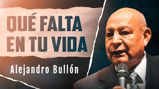 Qué falta en tu vida  Alejandro Bullón [upl. by Fesuy]