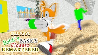 Tails plays  BALDIS BASICS CLASSIC REMASTERED [upl. by Yort]