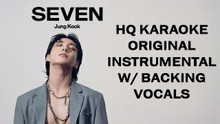 정국 Seven HQ Karaoke  Instrumental  Backing vocals  Jung Kook feat Latto [upl. by Aehtla143]