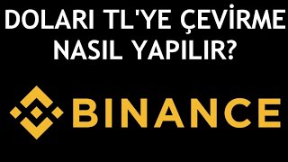 Binance Doları TLye Çevirme Nasıl Yapılır [upl. by Annyrb]